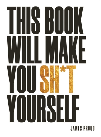 This Book Will Make You Sh!t Yourself