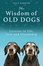 The Wisdom of Old Dogs