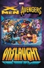 X-men/avengers: Onslaught Vol. 1