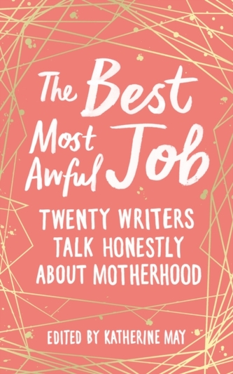 The Best, Most Awful Job