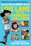 Lois Lane and the Friendship Challenge