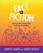 Fact vs. Fiction
