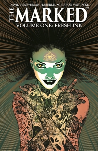 The Marked Volume 1: Fresh Ink