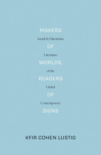 Makers of Worlds, Readers of Signs