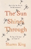 The Sun Shines Through
