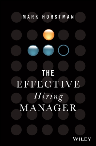 The Effective Hiring Manager