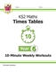 New KS2 Maths: Times Tables 10-Minute Weekly Workouts - Year 6