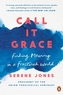 Call It Grace