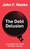 The Debt Delusion