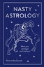 Nasty Astrology