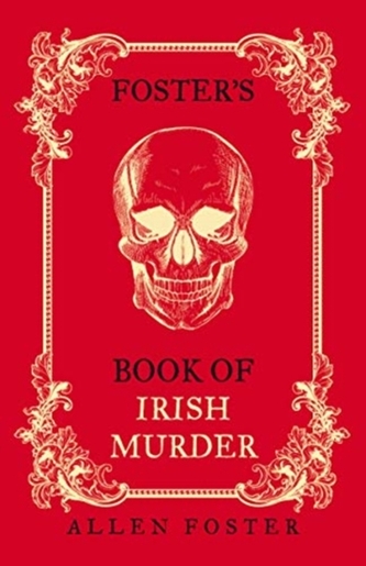 Foster's Book of Irish Murder