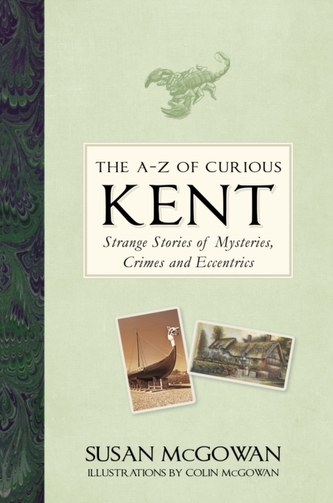 The A-Z of Curious Kent