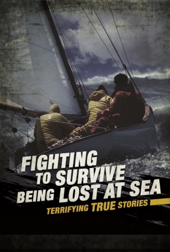 Fighting to Survive Being Lost at Sea