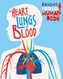 The Bright and Bold Human Body: The Heart, Lungs, and Blood