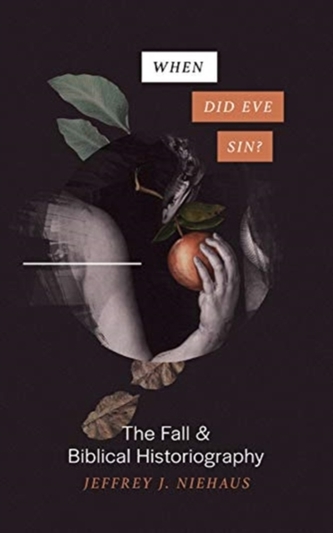 WHEN DID EVE SIN