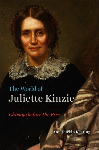 The World of Juliette Kinzie