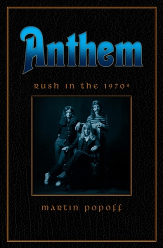 Anthem: Rush In The 70s