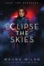 ECLIPSE THE SKIES