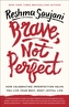 Brave, Not Perfect