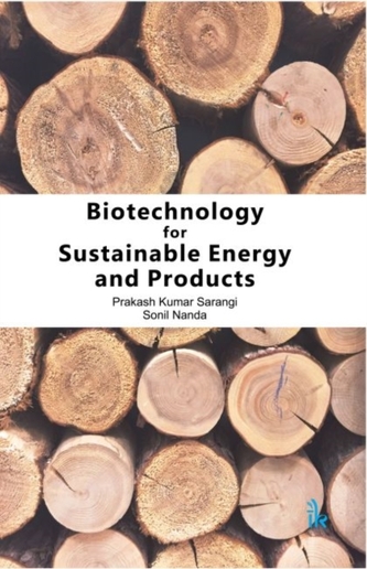 Biotechnology for Sustainable Energy and Products