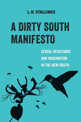 A Dirty South Manifesto