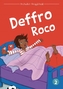 Cyfres Archwilio'r Amgylchedd: Deffro Roco
