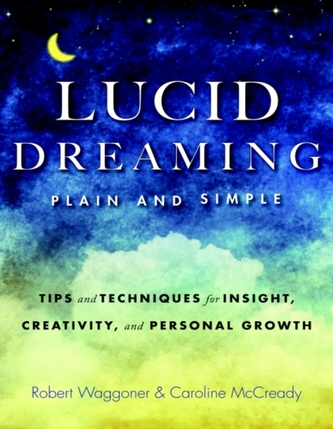 Lucid Dreaming, Plain and Simple