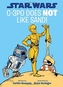 STAR WARS C3PO DOES NOT LIKE SAND A DROI