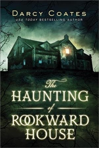 HAUNTING OF ROOKWARD HOUSE