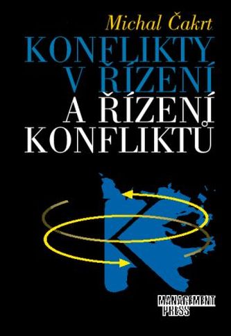 Konflikty v řízení a řízení konfliktů