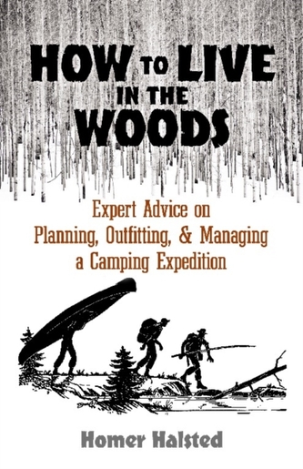 How to Live in the Woods