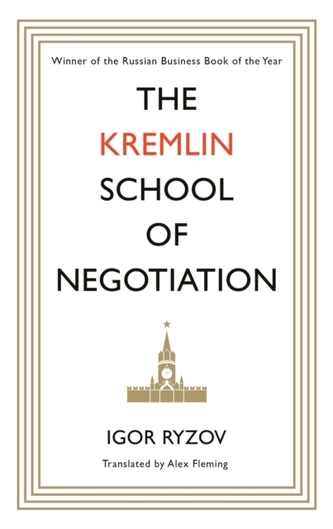 The Kremlin School of Negotiation