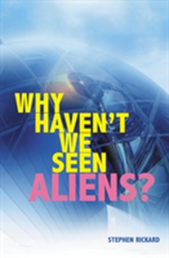 Why Haven't We Seen Aliens (PB)