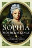 Sophia: Mother of Kings