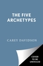 The Five Archetypes