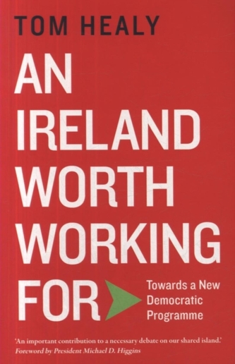An Ireland Worth Working For
