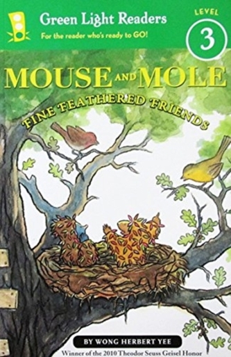 Mouse and Mole: Fine Feathered Friends