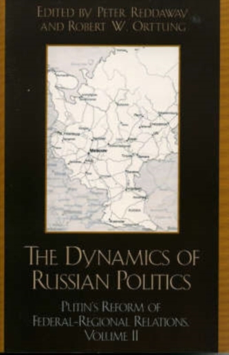 The Dynamics of Russian Politics