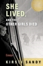 She Lived, and the Other Girls Died