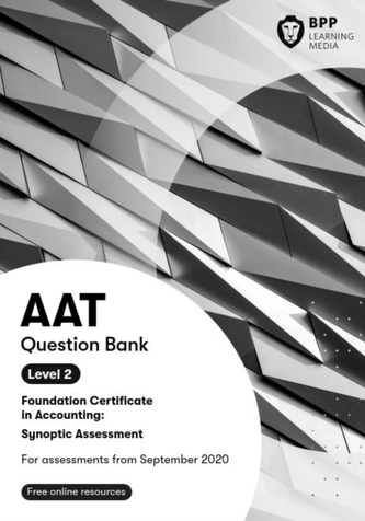 AAT Foundation Certificate in Accounting Level 2 Synoptic Assessment