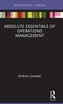 Absolute Essentials of Operations Management