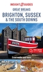 Insight Guides Great Breaks Brighton, Sussex & the South Downs (Travel Guide with Free eBook)