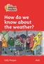Level 5 - How do we know about the weather?