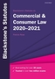 Blackstone's Statutes on Commercial & Consumer Law 2020-2021