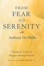 From Fear to Serenity with Anthony De Mello