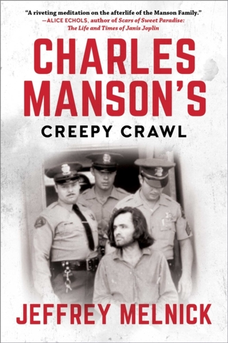 Charles Manson's Creepy Crawl