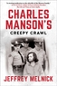 Charles Manson's Creepy Crawl