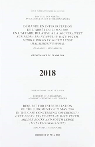 Request for Interpretation of the Judgment of 23 May 2008 in the Case Concerning Sovereignty over Pedra Branca/Pulau Bat