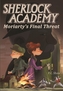 Sherlock Academy: Moriarty's Final Threat
