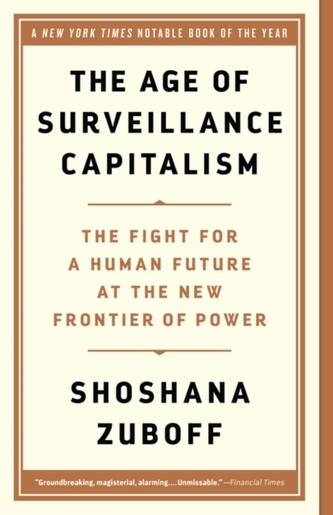 The Age of Surveillance Capitalism